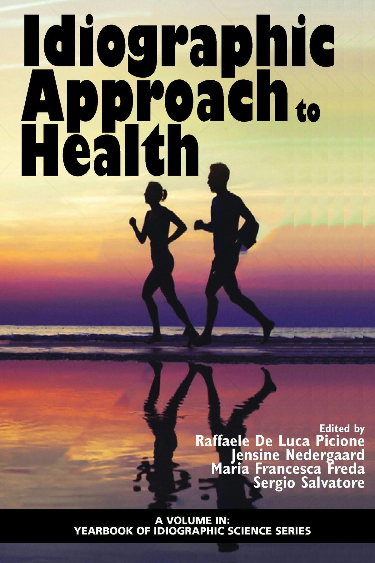 Book cover image for Idiographic Approach to Health ISBN: 9781641134279